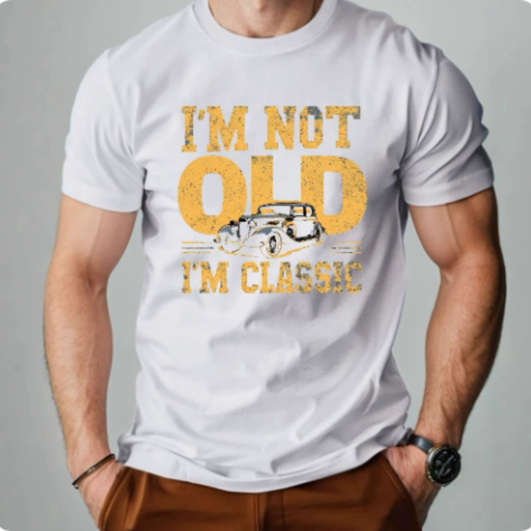Men’s “I’m Not Old, I’m Classic” Graphic T-Shirt – Casual Short Sleeve Printed Tee