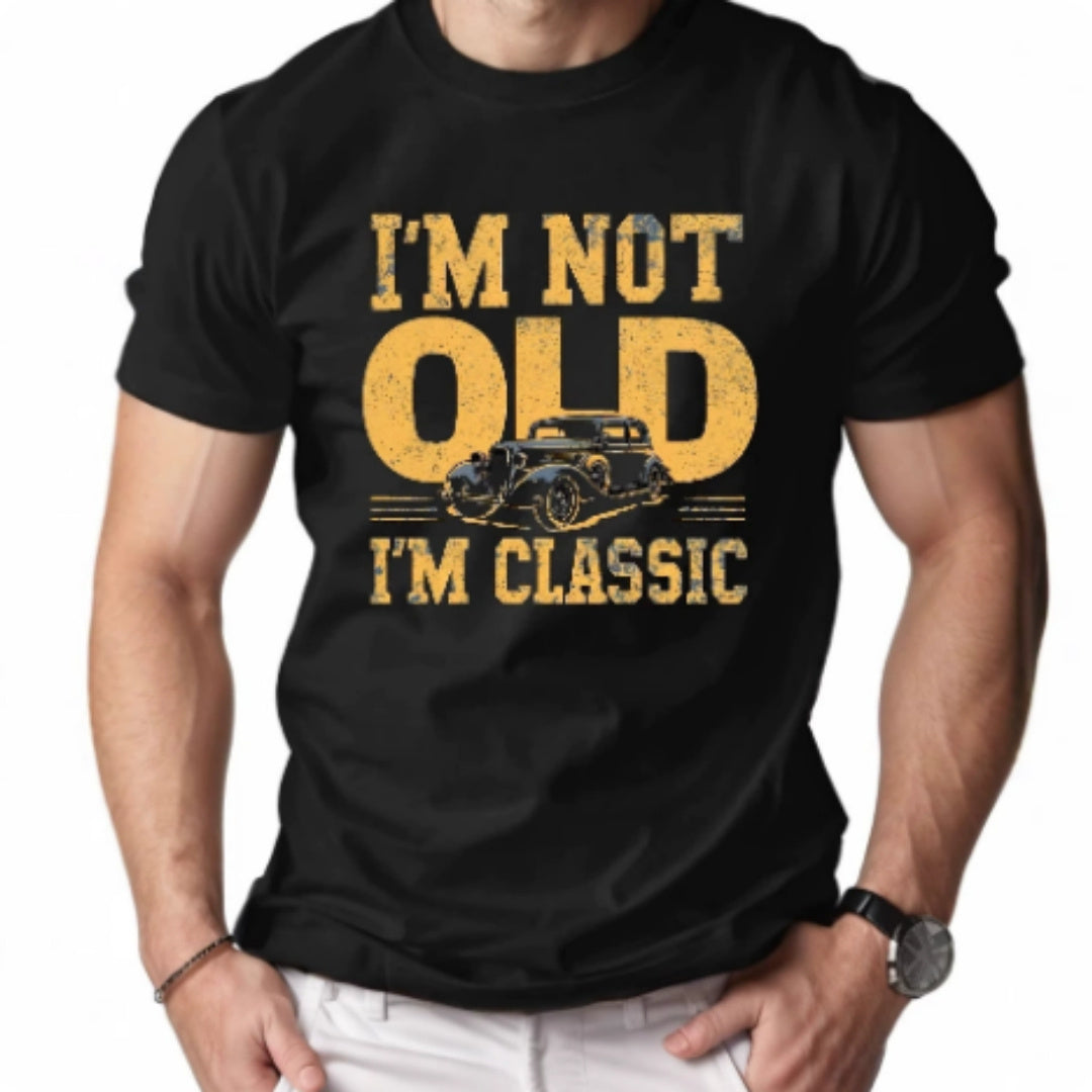 Men’s “I’m Not Old, I’m Classic” Graphic T-Shirt – Casual Short Sleeve Printed Tee